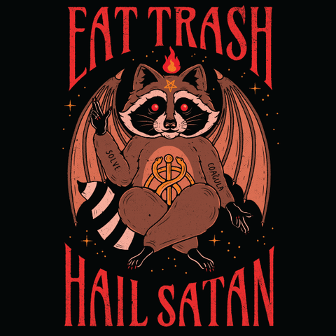 'Eat Trash, Hail Satan' Shirt: Small