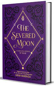 The Severed Moon: A Year-Long Journal of Magic
