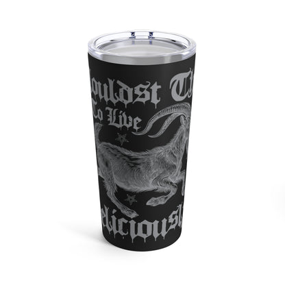 Live Deliciously Tumbler 20oz