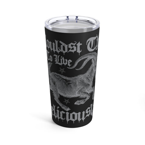 Live Deliciously Tumbler 20oz