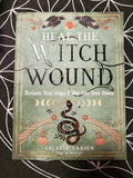 Heal the Witch Wound-Reclaim Your Magic/Step Into Your Power