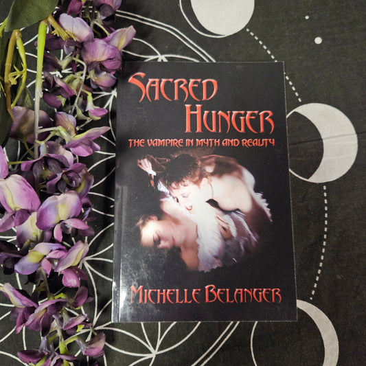 Sacred Hunger - The Vampire in Myth and Reality