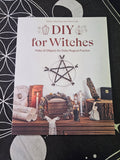 DIY For Witches: Make 22 Objects for Daily Magical Practice