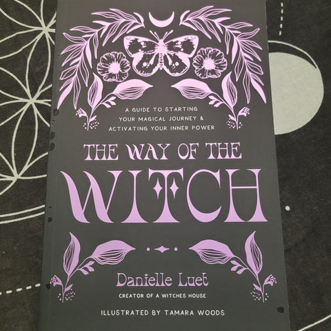 The Way of the Witch: A Guide to Starting Your Magical Journey and Activating Your Inner Power