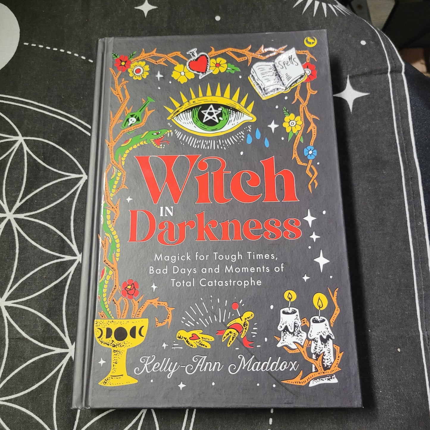 Witch in Darkness: Magick for Tough Times, Bad Days and Moments of Total Catastrophe