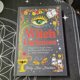 Witch in Darkness: Magick for Tough Times, Bad Days and Moments of Total Catastrophe