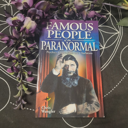 Famous People Of The Paranormal: Clairvoyants and Charlatans