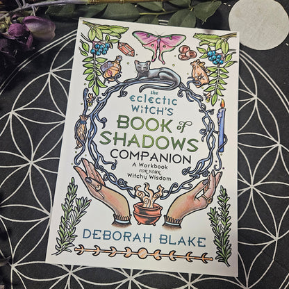 The Eclectic Witch's Book of Shadows Companion: A Workbook for Your Witchy Wisdom