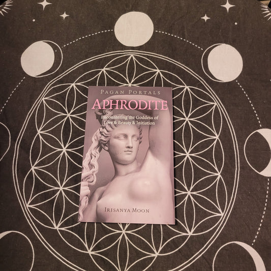 Pagan Portals - Aphrodite by Irisanya Moon