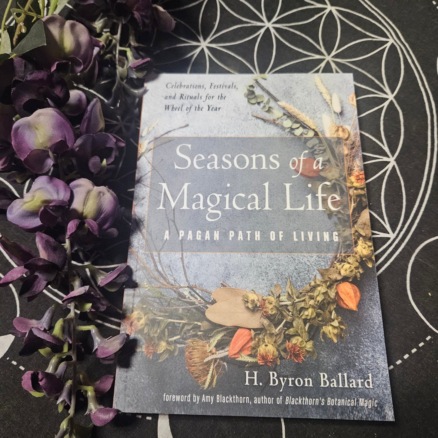 Seasons of a Magical Life: A Pagan Path of Living