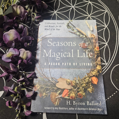 Seasons of a Magical Life: A Pagan Path of Living