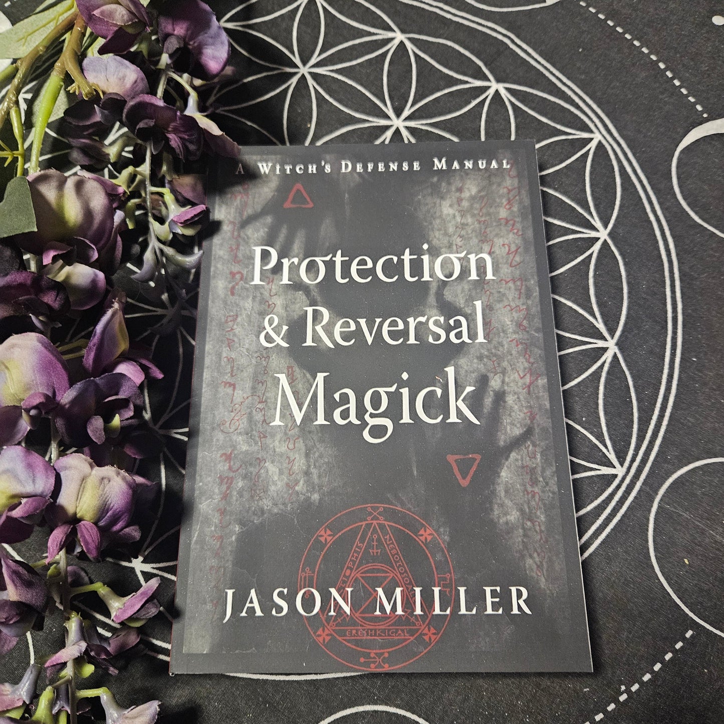 Protection & Reversal Magick  (Revised & Updated Edition)