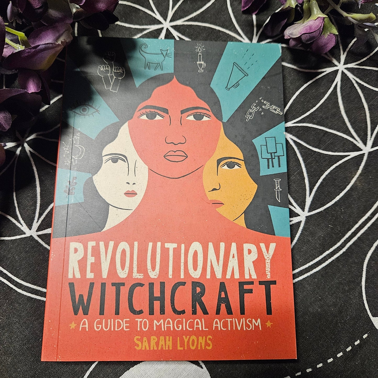 Revolutionary Witchcraft: A Guide to Magical Activism