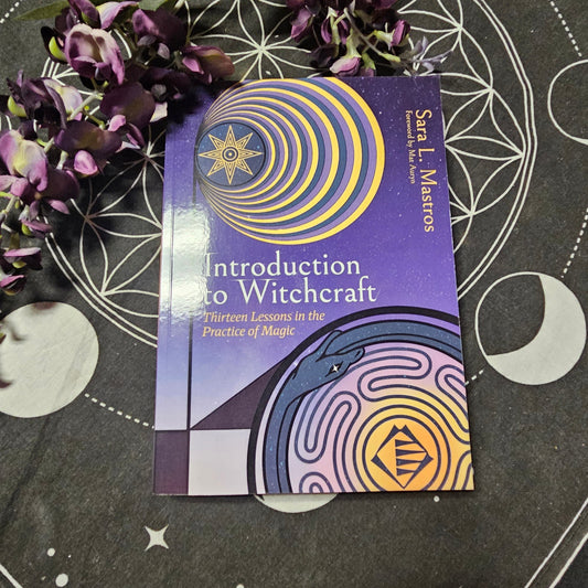 Introduction to Witchcraft: Thirteen Lessons in the Practice of Magic