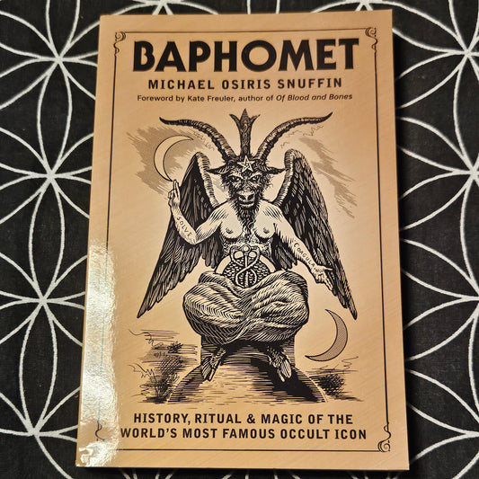 Baphomet: History, Ritual & Magic of the World's Most Famous Occult Icon