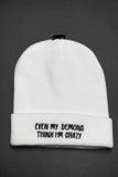 Even My Demons Think I'm Crazy Embroidered White Beanie Hat