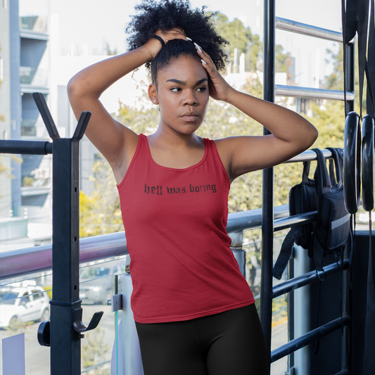 Hell Was Boring Racerback Tank Top