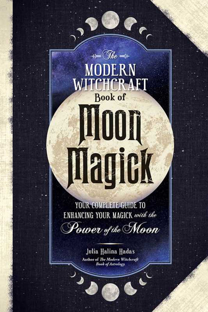 Modern Witchcraft Book of Moon Magick by Julia Halina Hadas