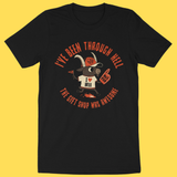 'Been Through Hell' Shirt