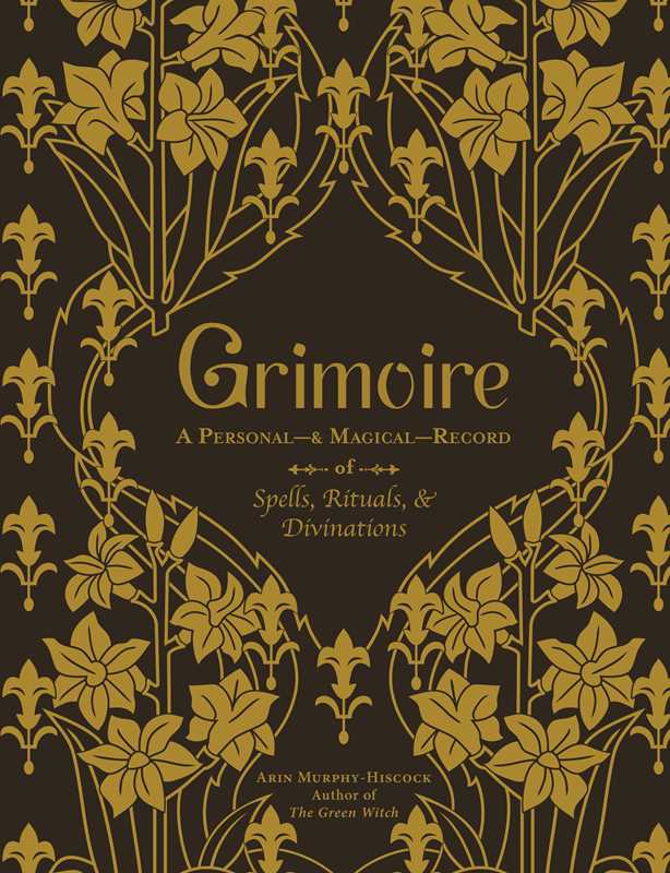 Grimoire by Arin Murphy-Hiscock