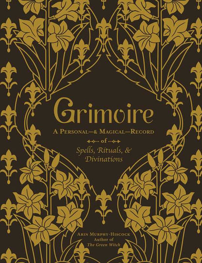 Grimoire by Arin Murphy-Hiscock