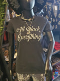All Black Everything Women's T-Shirt