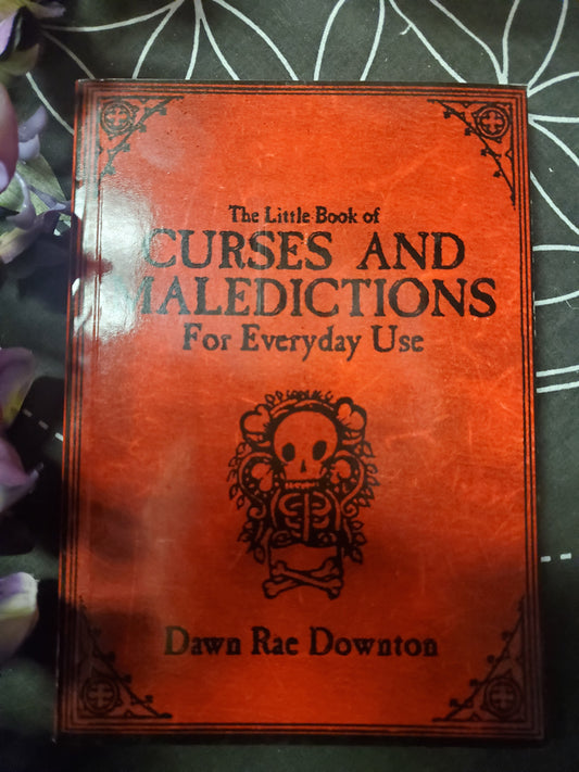 The Little Book of Curses and Maledictions for Everyday Use