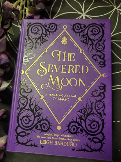 The Severed Moon: A Year-Long Journal of Magic