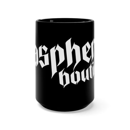 Blaspheme Branded Black Mug 15oz