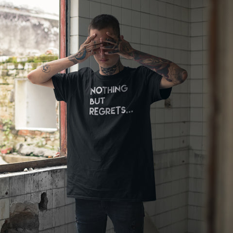 Nothing But Regrets Unisex T-Shirt