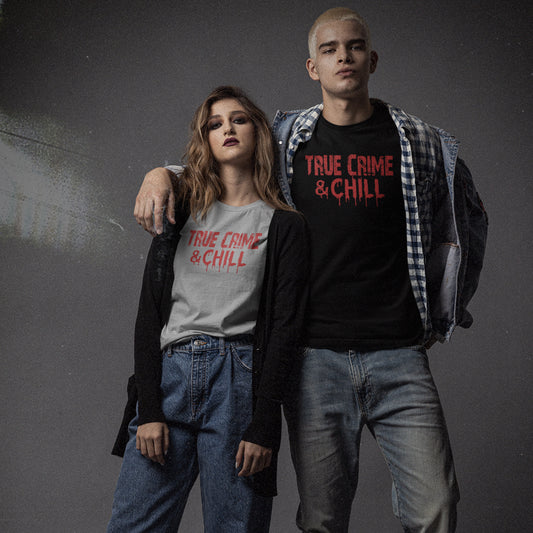 True Crime & Chill Unisex T-Shirt