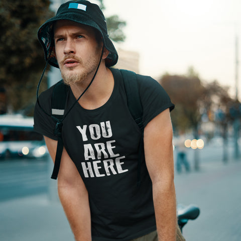 You Are Here Unisex T-Shirt