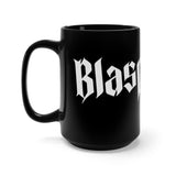 Blaspheme Branded Black Mug 15oz