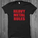 Heavy Metal Rules T-Shirt