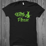 Witch Please Halloween Graphic Women's Tshirt