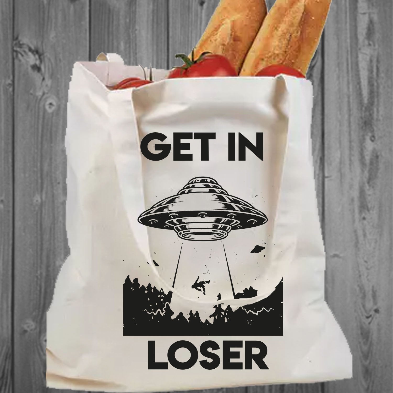 Get In Loser Tote Bag