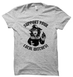 Support Your Local Witches Unisex T-Shirt