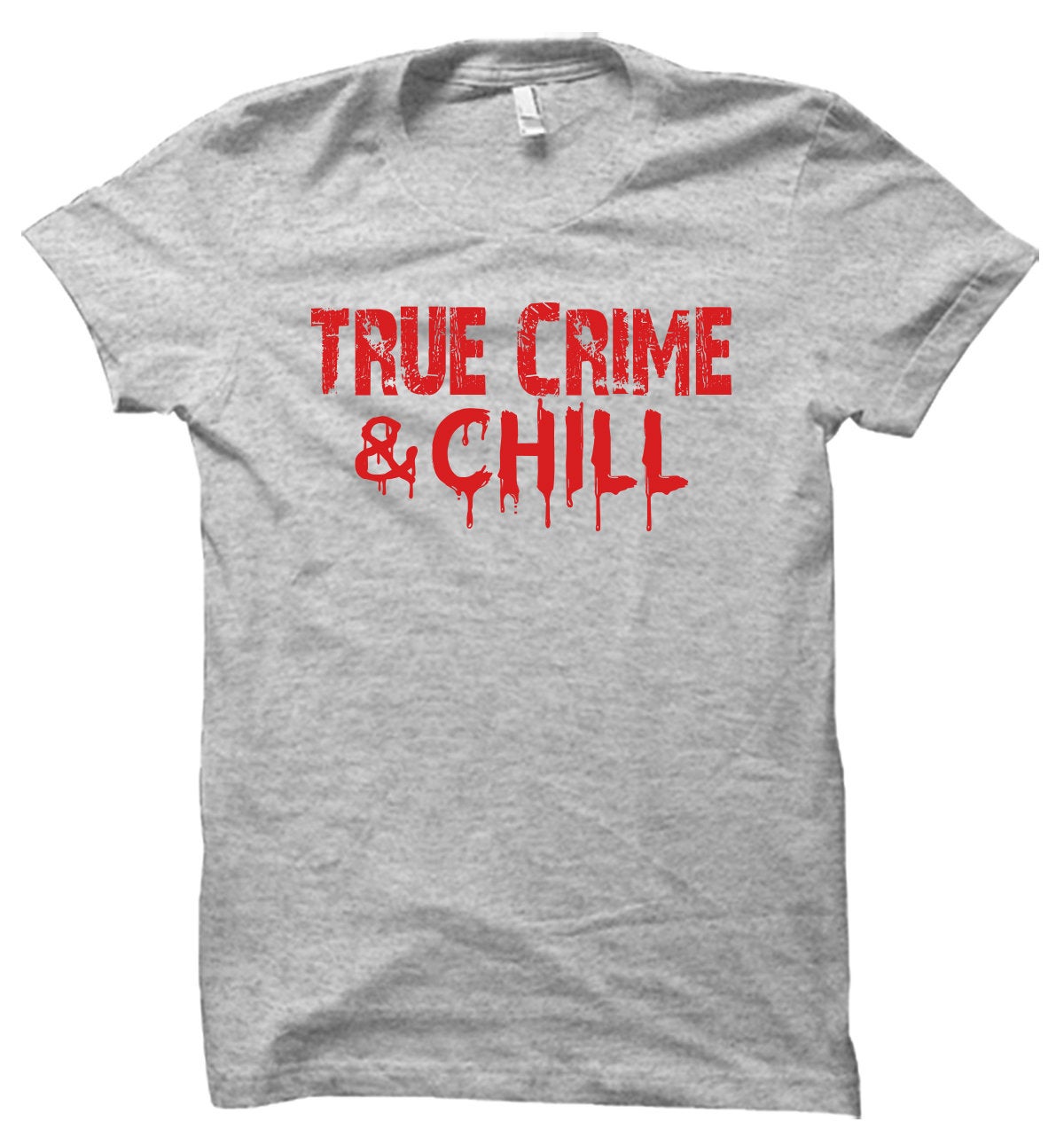 True Crime & Chill Unisex T-Shirt