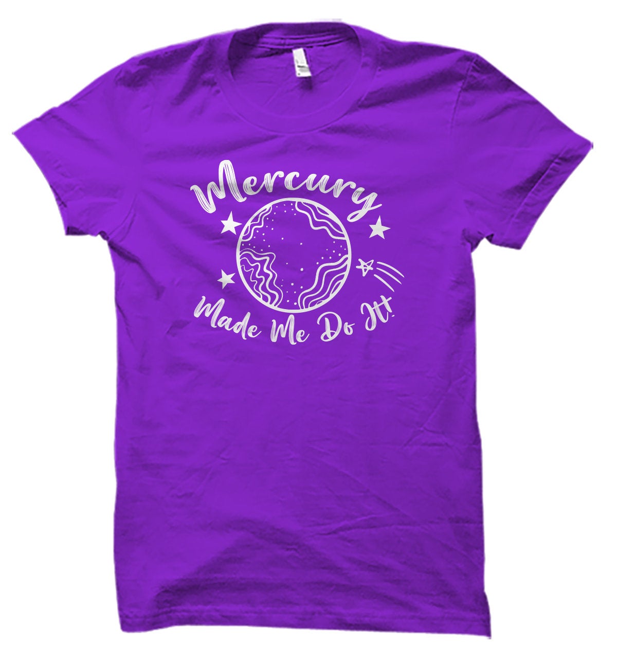 Mercury Made Me Do It Unisex T-Shirt