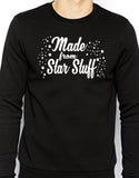 Made From Star Stuff Unisex Sweatshirt
