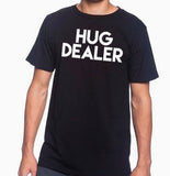 Hug Dealer Unisex T-Shirt