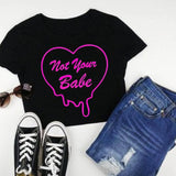 Not Your Babe Crop Top